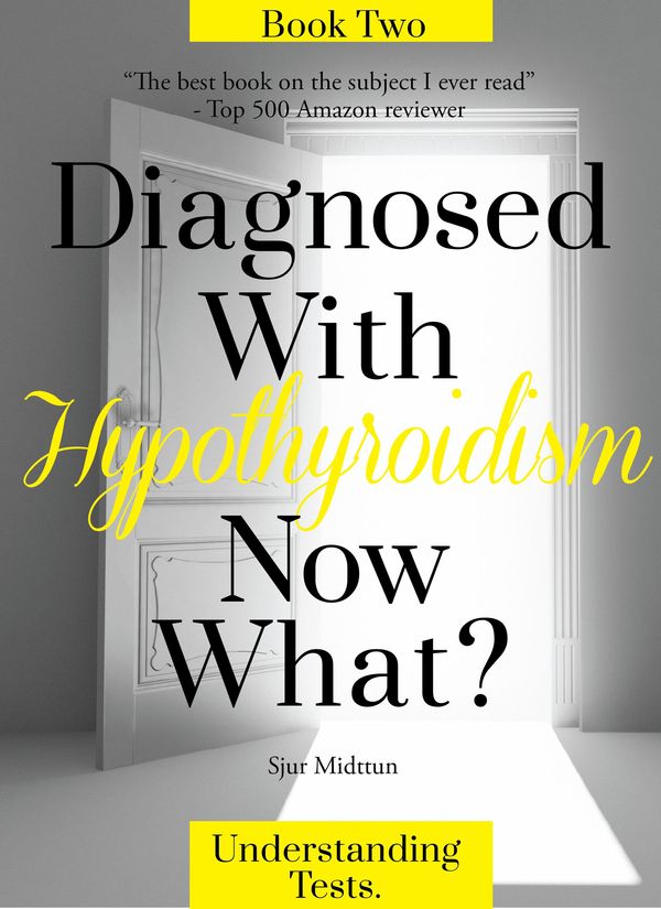 Cover Art for 9781311574022, Hypothyroidism: Understanding tests. The Tests You Need To Take And Why You Need Them. by Sjur Midttun