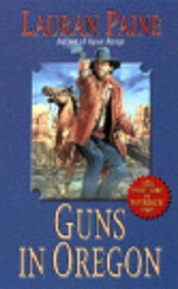 Cover Art for 9780843957266, Guns in Oregon by Lauran Paine