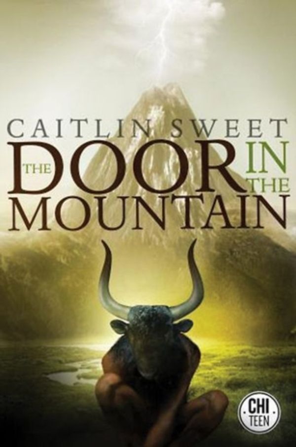Cover Art for 9781771481915, The Door in the Mountain by Caitlin Sweet