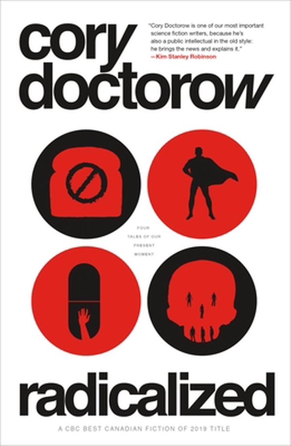 Cover Art for 9781250229250, Radicalized by Cory Doctorow