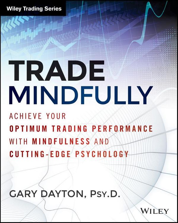 Cover Art for 9781118991039, Trade Mindfully by Gary Dayton