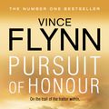 Cover Art for 9781849835800, Pursuit of Honour by Vince Flynn