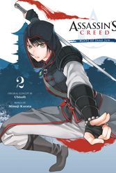 Cover Art for 9781974721245, Assassin's Creed: Blade of Shao Jun, Vol. 2, Volume 2 by Minoji Kurata
