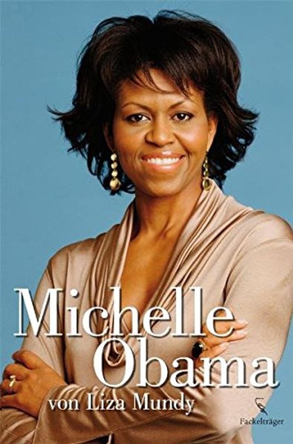 Cover Art for 9783771644079, Michelle Obama by Liza Mundy