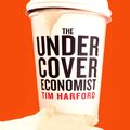 Cover Art for 9781405504072, The Undercover Economist by Tim Harford