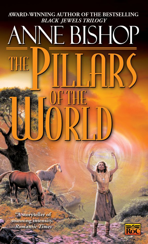 Cover Art for 9780451458506, The Pillars of the World by Anne Bishop