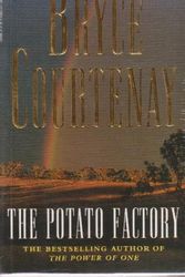 Cover Art for 9780316115629, The Potato Factory by Bryce Courtenay