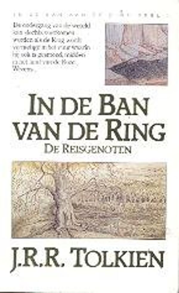 Cover Art for 9789027422941, De reisgenoten (In de ban van de ring) by John Ronald Reuel Tolkien, Max Schuchart