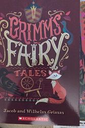 Cover Art for 9780545934909, Grimm's Fairy Tales by Jacob and Wilhelm Grimm