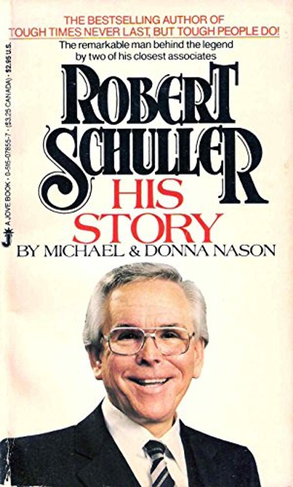 Cover Art for 9780515078558, Robert Schuller: His Story by Michael Nason