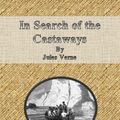 Cover Art for 1230000265522, In Search of the Castaways by Jules Verne