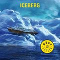 Cover Art for 9788497931120, Iceberg (Spanish Edition) by Clive Cussler