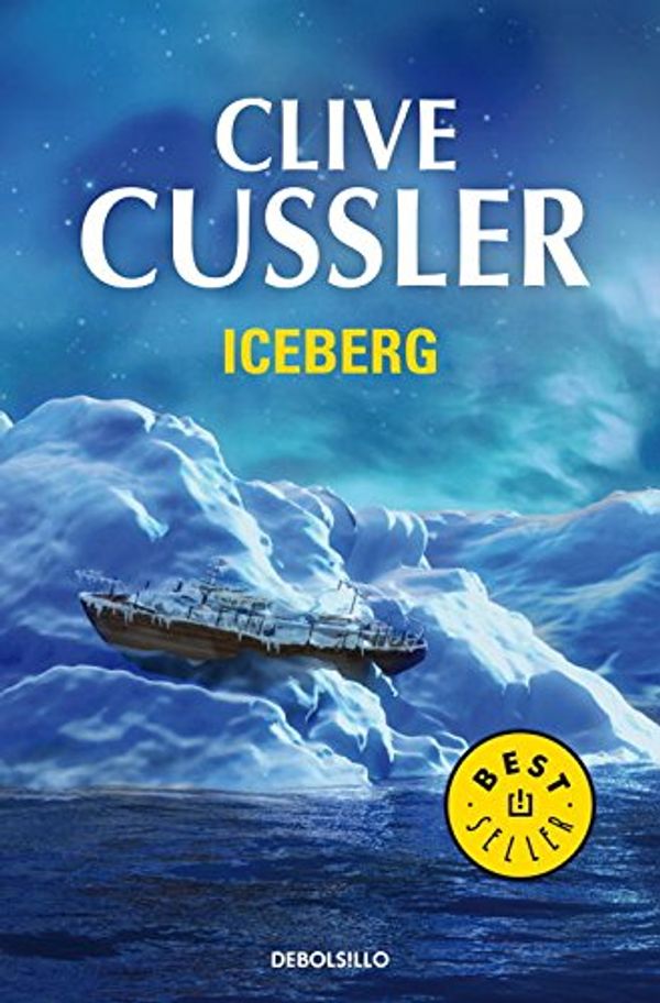 Cover Art for 9788497931120, Iceberg (Spanish Edition) by Clive Cussler