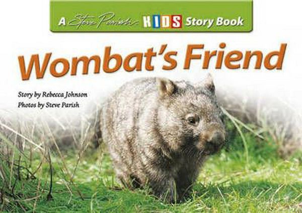 Cover Art for 9781740215329, Wombat's Friend by Rebecca Johnson