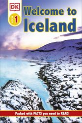 Cover Art for 9780744027136, DK Reader Level 1: Welcome to Iceland: Packed with Facts You Need to Read! by Dk
