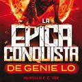 Cover Art for 9786075275543, La épica conquista de genie lo / The Epic Crush of Genie Lo by Christian Yee