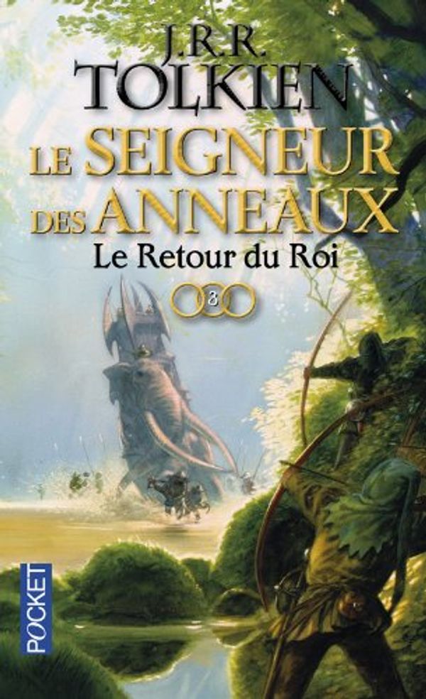Cover Art for 9782266162425, Le Seigneur des Anneaux, Tome 3 : Le Retour du Roi by J R r Tolkien