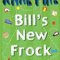 Cover Art for 9781405200608, Bill's New Frock by Anne Fine
