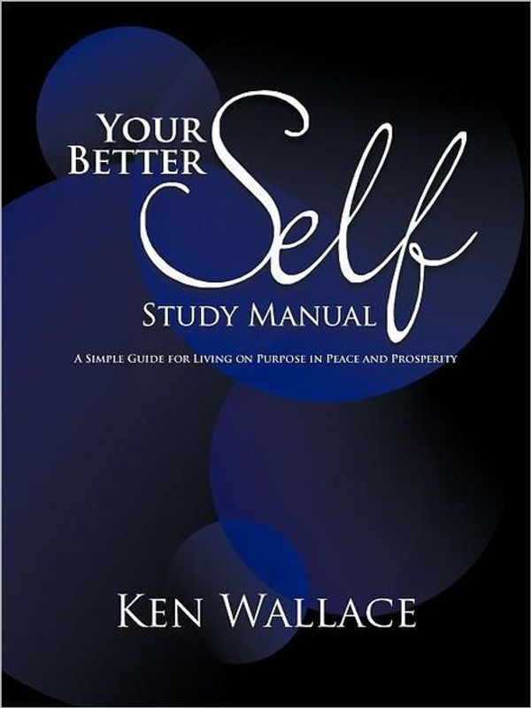 Cover Art for 9781452079059, Your Better Self Study Manual by Ken Wallace