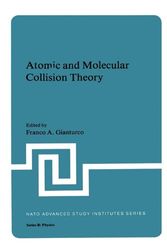 Cover Art for 9780306408076, Atomic and Molecular Collision Theory by Franco A. Gianturco