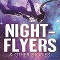 Cover Art for B078H4RWP7, Nightflyers & Other Stories by George R. r. Martin