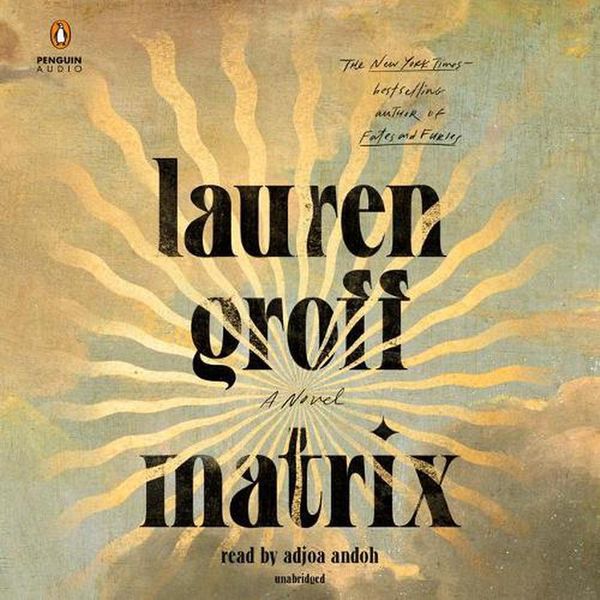 Cover Art for 9780593453735, Matrix by Lauren Groff