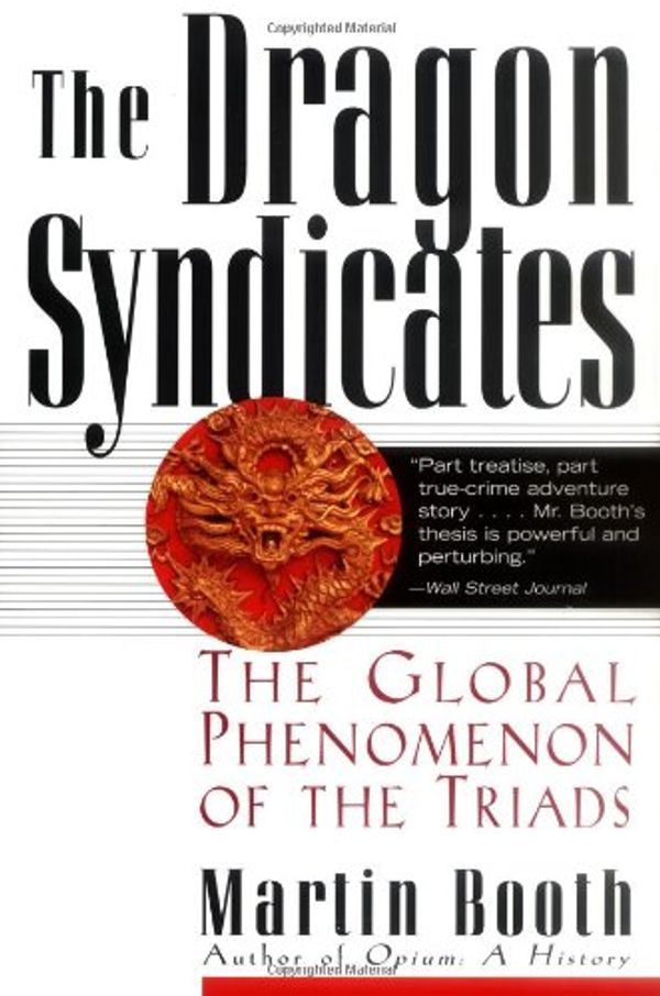 Cover Art for 9780786708697, The Dragon Syndicates by Martin Booth