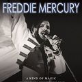 Cover Art for 9788817088527, Freddie Mercury. A kind of magic. Ritratto di una leggenda del rock by Mark Blake