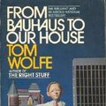 Cover Art for 9780671506599, From Bauhaus to Our House by Tom Wolfe