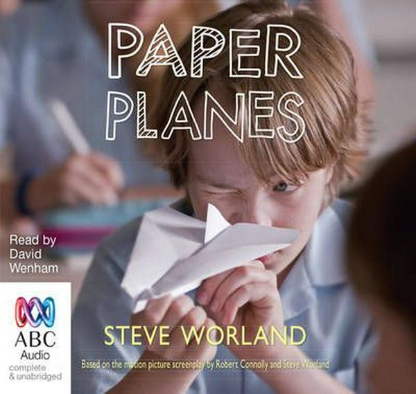 Cover Art for 9781486288106, Paper Planes by Steve Worland