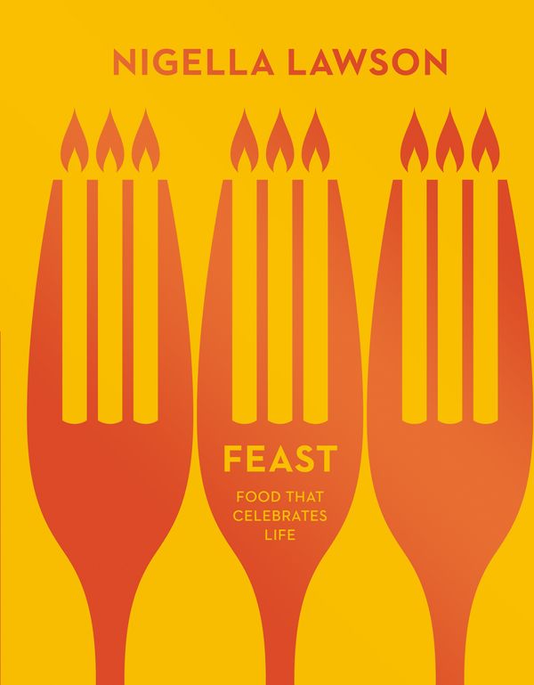 Cover Art for 9780701189198, Feast: Food that Celebrates Life (Nigella Collection) by Nigella Lawson