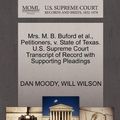 Cover Art for 9781270447900, Mrs. M. B. Buford et al., Petitioners, V. State of Texas. U.S. Supreme Court Transcript of Record with Supporting Pleadings by Dan Moody