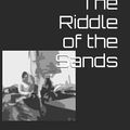 Cover Art for 9781520287386, The Riddle of the Sands by Erskine Childers