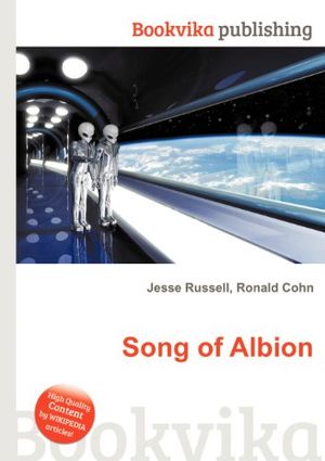 Cover Art for 9785512351185, Song of Albion by Jesse Russell