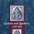 Cover Art for 9780813028712, Britain and Barbary, 1589-1689 by Nabil Matar
