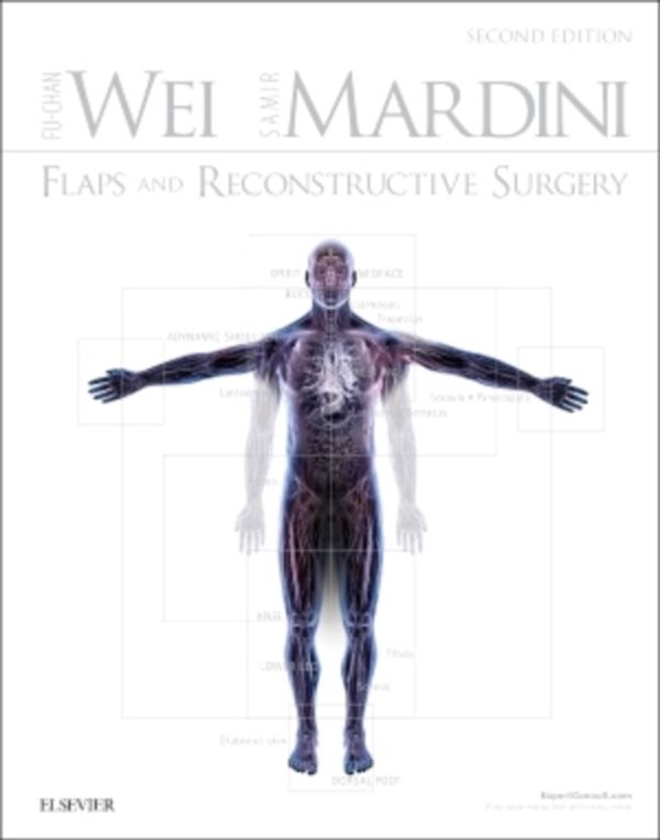Cover Art for 9780323243223, Flaps & Reconstructive Surgery by Wei Md facs, Fu-Chan, Mardini Md, Samir