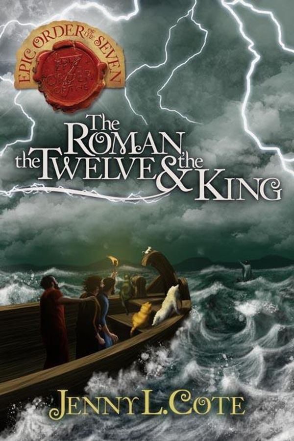 Cover Art for 9781617153556, The Roman, the Twelve and the King by Jenny L. Cote