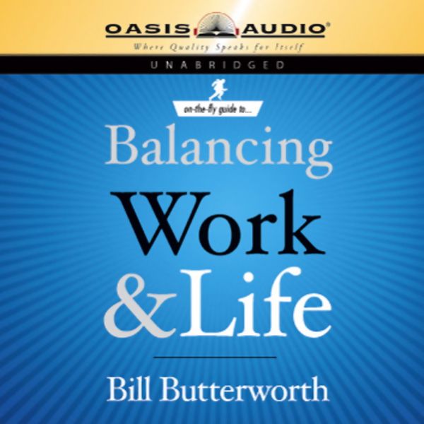 Cover Art for B004EWSQO2, On-the-Fly Guide to Balancing Work & Life (Unabridged) by Unknown