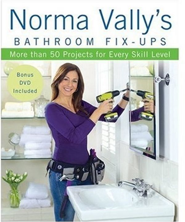 Cover Art for 9780470251560, Norma Vally's Bathroom Fix-Ups by Norma Vally