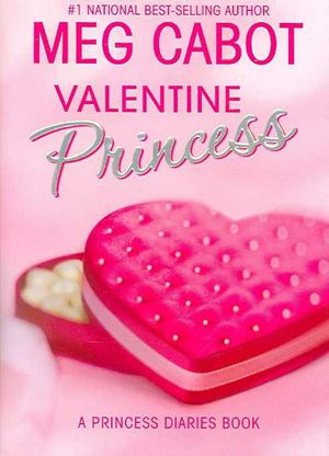 Cover Art for 9780060847180, The Princess Diaries: Volume 7 and 3/4: Valentine Princess by Meg Cabot