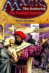 Cover Art for 9780061054761, The Prodigal Sorcerer (Magic The Gathering, No. 6) by Mark Sumner