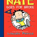 Cover Art for 9780061996610, Big Nate Goes for Broke by Lincoln Peirce