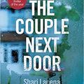 Cover Art for B08P5RFXXW, The Couple Next Door So full of twists Loved it' Richard Osman Paperback 20 April 2017 by Shari Lapena