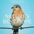 Cover Art for 9781604699005, Nature's Best Hope by Douglas W. Tallamy