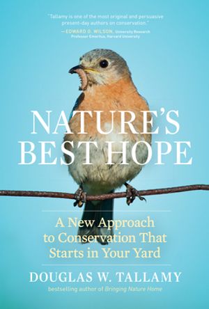 Cover Art for 9781604699005, Nature's Best Hope by Douglas W. Tallamy