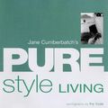 Cover Art for 9780751333893, Pure Style Living by Jane Cumberbatch