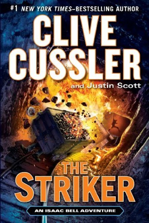 Cover Art for 9781624901324, The Striker An Issac Bell Adventure by Clive Cussler Justin Scott