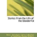 Cover Art for 9781103531912, Stories from the Life of the Wonderful by Nina L. McFadyen