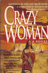 Cover Art for 9780804112321, Crazy Woman by Kate Horsley