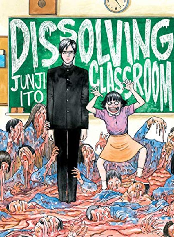 Cover Art for B08941ZFZ8, Dissolving Classroom by Junji Ito